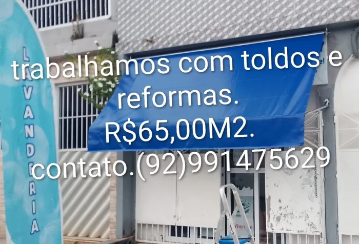 Trabalhamos com toldos e reformas.R$65,00M2.Contanto *.Com rapidez e qualidade 