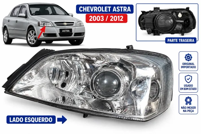 Farol Esquerdo Chevrolet Astra 2003 a 2012 Importado