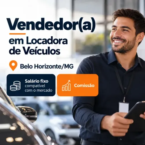Vendedor(a) em Locadora de Veículos| BH/MG