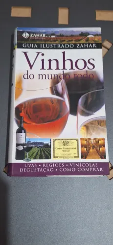 Guia Ilustrado Vinhos do Mundo Todo