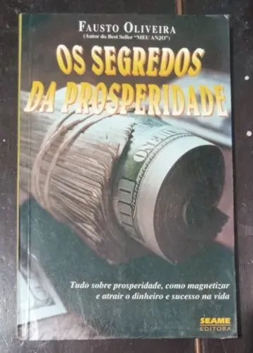 os segredos da prosperidade, fausto oliveira