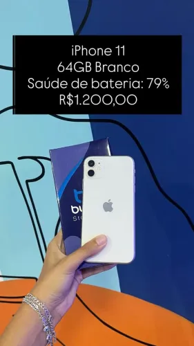 iPhone 11 / 64GB / Branco / Saúde de bateria 79% / R$ 1.200,00 / LOJA FÍSICA