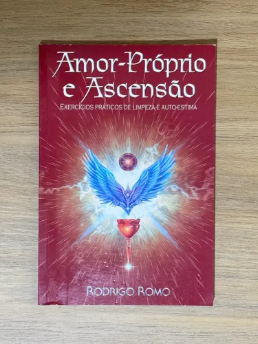 Livro Amor-Próprio e Ascensão - Rodrigo Romo - Excelente Estado