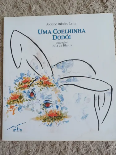 Uma coelhinha dodoi - Alciene Ribeiro Leite