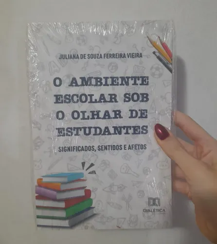 Livro O ambiente escolar sob o olhar dos estudantes