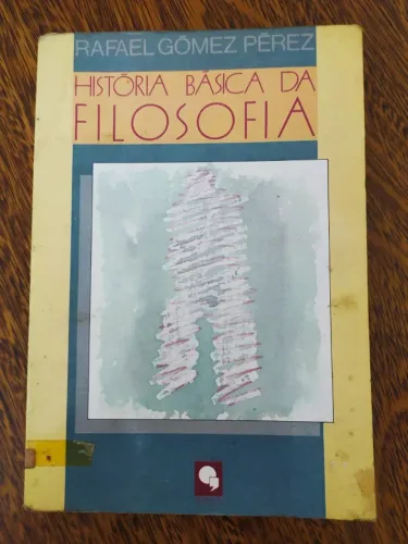 Livro História Básica da Filosofia de Rafael Gomez