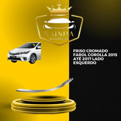 Friso Cromado Farol Corolla 2015 até 2017 Lado Esquerdo