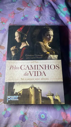 Pelos Caminhos da Vida  Cristina Censon - livro 