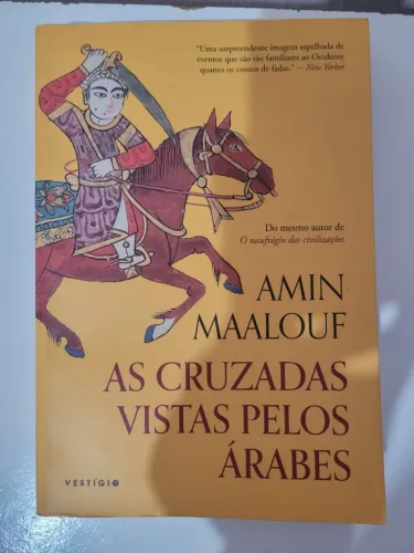 As cruzadas vistas pelos Árabes - 300 páginas 