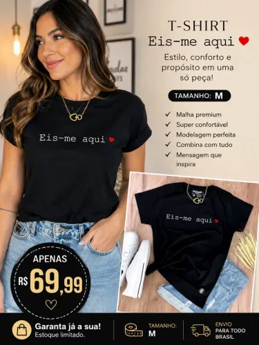 T-shirt Eis-me aqui Feminina tamanho M