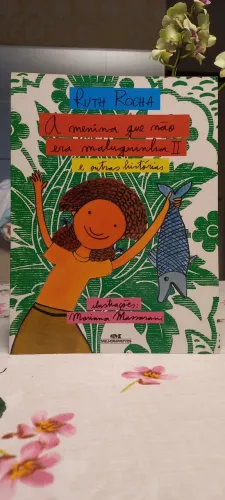 A menina que não era maluquinha II- Ruth Rocha