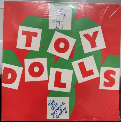 Toy Dolls - Dig That Groove Baby
