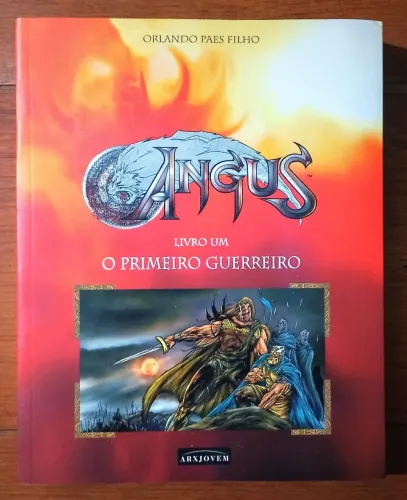 ANGUS - LIVRO UM : O PRIMEIRO GUERREIRO