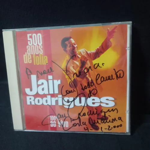 CD autografado Jair Rodrigues 500 Anos de Folia 100% Ao Vivo