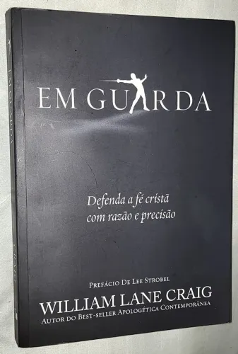 Livro Em guarda + Guia de estudo com dvd (Defenda a fé cristã com razão e precisão)