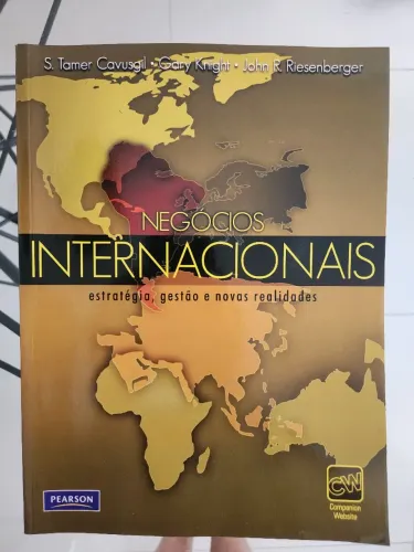 Negócios Internacionais - S. Tamer Cavusgil, Gary Knight e John R. Resenberger