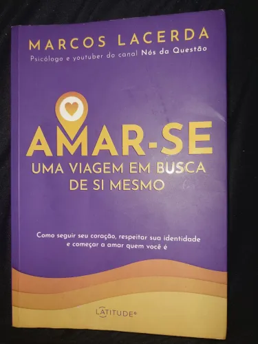 Livro Amar - se. Uma viagem em busca de si mesmo