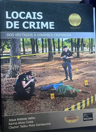 Livro Locais de Crime. Dos Vestígios a Dinâmica Criminosa
