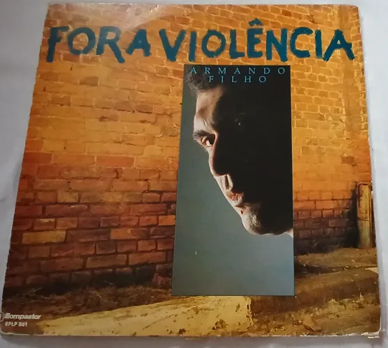 Disco de vinil Armando Filho (Fora Violência)