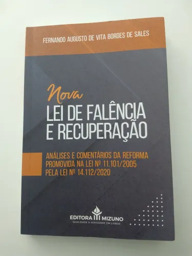 Nova Lei de Falência e Recuperação - Análises e Comentários