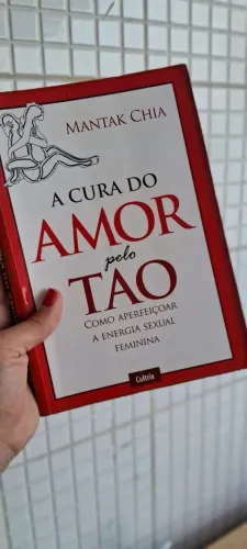 Livro: A cura do Amor pelo TAO-Mantak Chia