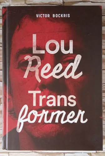 Livro Lou Reed: Transformer, de Victor Brockris. Editora Aleph, 2016.