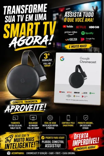 Google Chromecast 3ª Geração - Transforme sua TV em Smart TV!