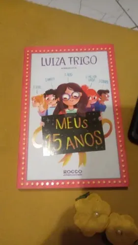 Livro Meus 15 Anos Autora Luiza Trigo