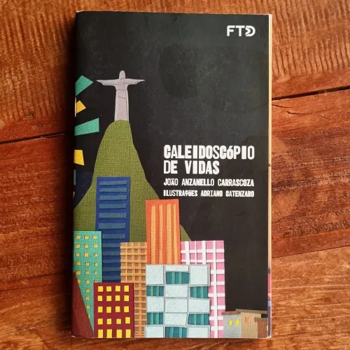 Caleidoscópio de Vidas - João Anzanello Carrascoza (Livro Usado)