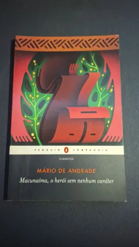 Livro Macunaíma, o herói sem nenhum caráter Mário de Andrade