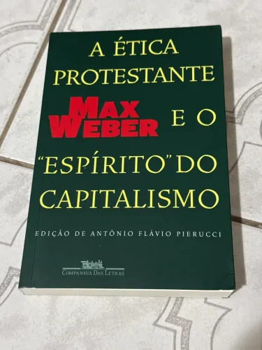 A ética protestante e o espírito do capitalismo