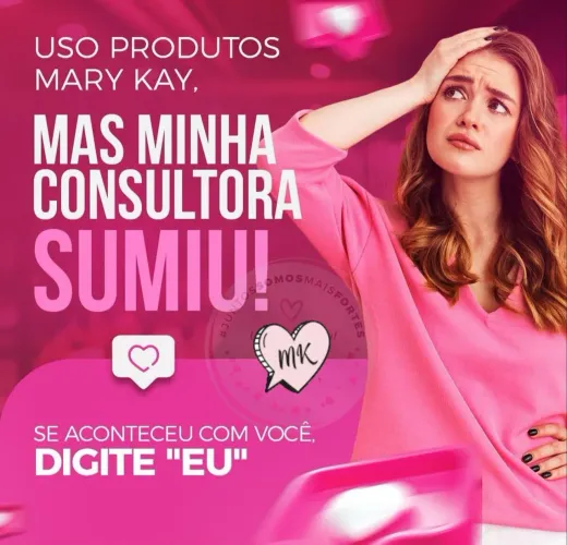 Precisando de uma Consultora da MARY KAY?