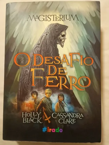 O Desafio de Ferro - Livro Usado | Holly Black e Cassandra Clare