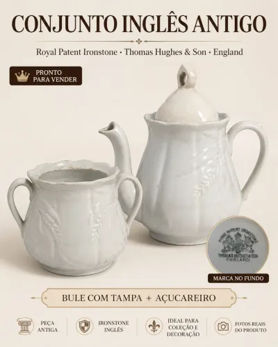 Conjunto Inglês Antigo Royal Patent Ironstone Thomas Hughes & Son England