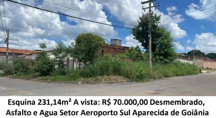 Leia a descrição: Esquina 231,14m² (Asfalto e Agua) Setor Aeroporto Sul