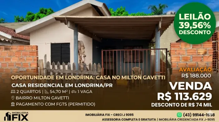 OPORTUNIDADE EM LONDRINA: CASA NO MILTON GAVETTI COM DESCONTO DE R$ 74 MIL - ABAIXO DA AVA