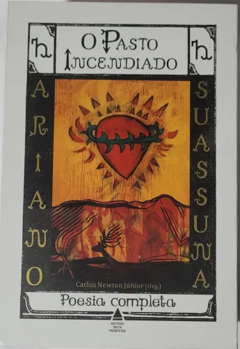 Romance de Dom Pantero e o Pasto Incendiado( Ariano Suassuna) 170 cada