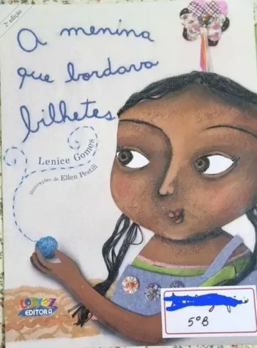 A Menina Que Bordava Bilhetes - Lenice Gomes