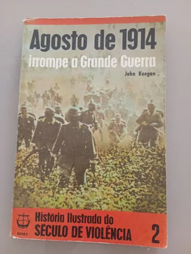 Agosto de 1914 - irromoe a Grande Guerra
