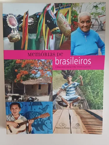 Memórias de brasileiros: uma história em todo canto 