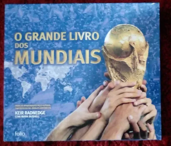O GRANDE LIVRO DOS MUNDIAIS.