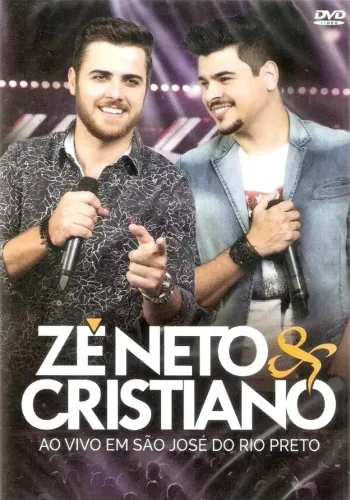 Dvd ZÉ NETO & CRISTIANO - SÃO JOSÉ do RIO PRETO 2016 Br - L A C R A D O