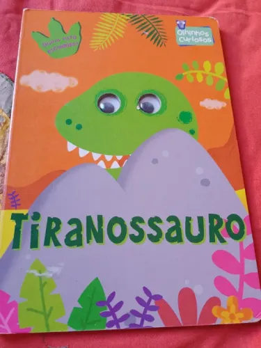 Livro infantil Olhinhos Curiosos - Tiranossauro