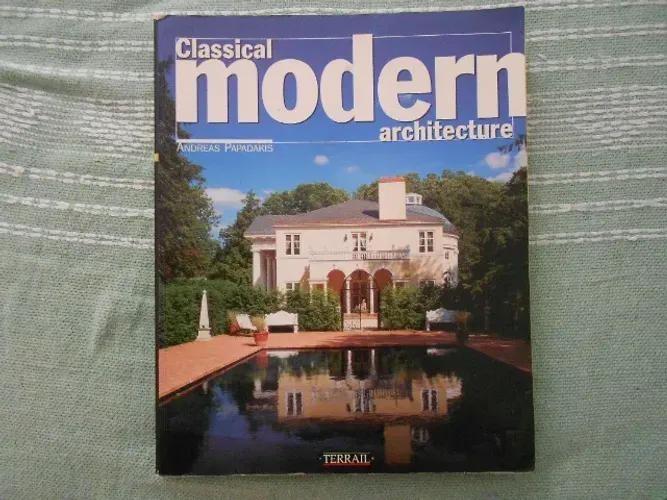 Livro Classical Modern Architecture Andreas PAPADAKIS