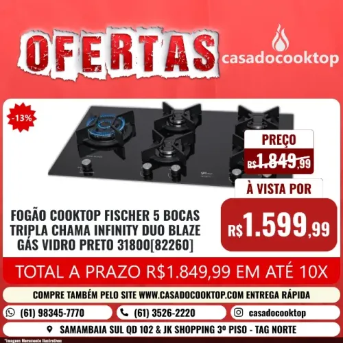 FOGÃO COOKTOP FISCHER 5 BOCAS TRIPLA CHAMA INFINITY DUO BLAZE GÁS VIDRO PRETO 31800[82260]