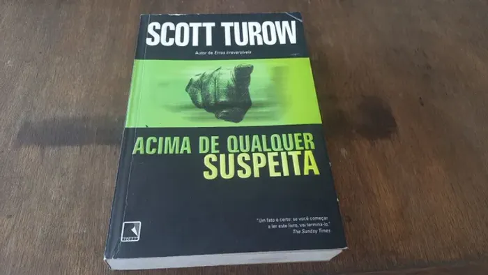 Livro " Acima de qualquer Suspeita " de Scott Turow