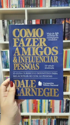 Livro Como fazer amigos e influenciar pessoas de Cale Carnegie