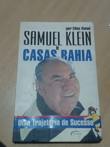 LIVRO AUTOGRAFADO 1° edição SAMUEL KLEIN E CASAS BAHIA
