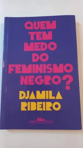 Quem Tem Medo do Feminismo Negro?