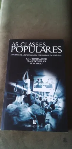 Livro - As classes populares : a produção e a reprodução da desigualdades em Portugal